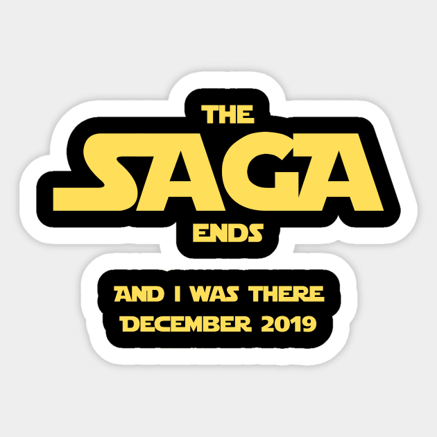 The Saga ends and I was there December 2019 Sticker by playerpup